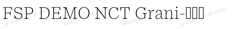 FSP DEMO NCT Grani字体转换 FSP DEMO NCT Grani字体转换
